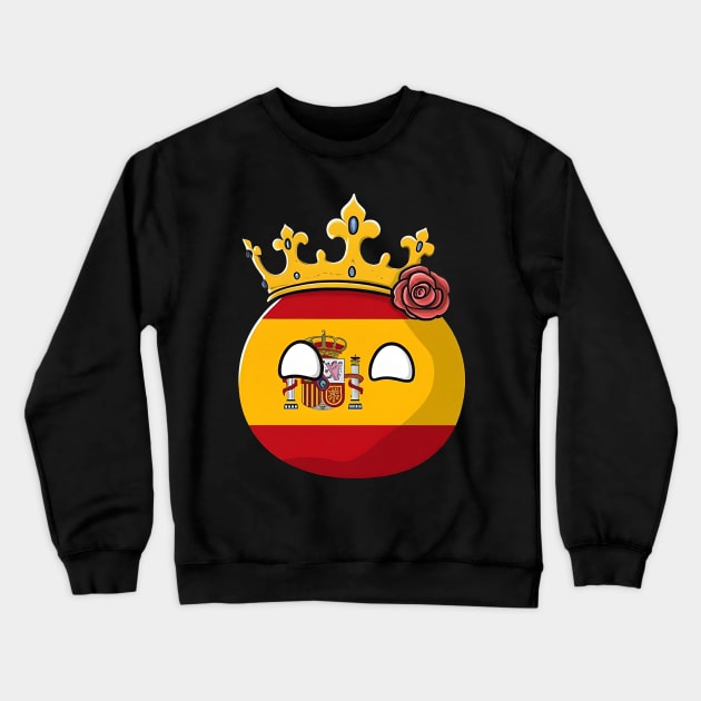 Spain Flag Queen King Monarch Rose Isabelle Spainish Polandball Countryball Crewneck Sweatshirt by Polandball World